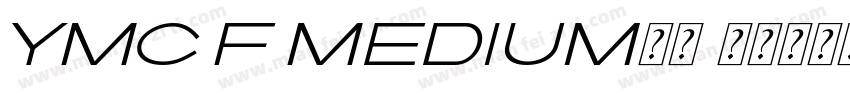 YMC F Medium字体字体转换